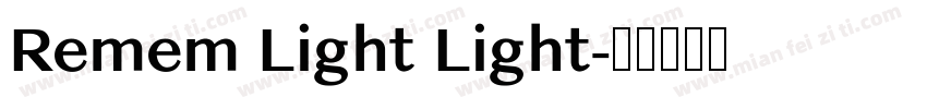 Remem Light Light字体转换